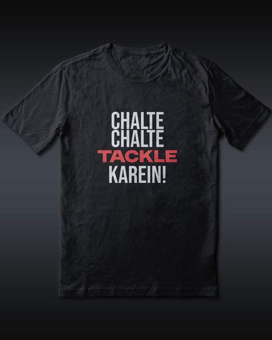 Chalte Chalte Tackle karein - Rugby Fan Tshirt